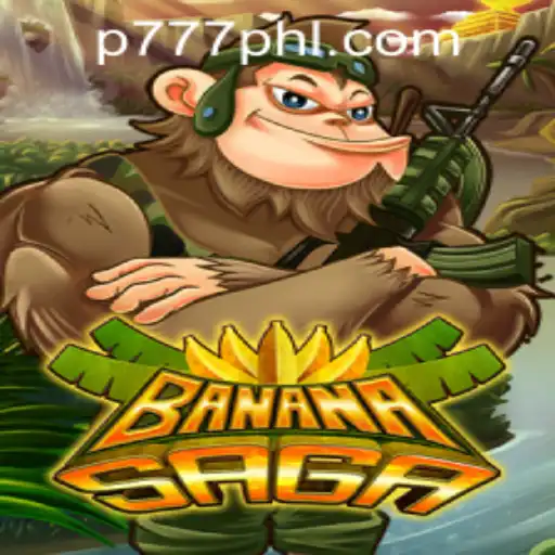 Explore the Exciting World of BananaSaga at P777 PH Casino