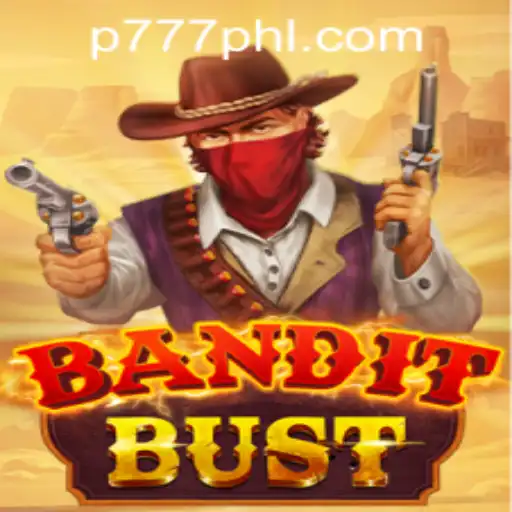 BanditBust: A Thrilling Adventure in P777 PH Casino