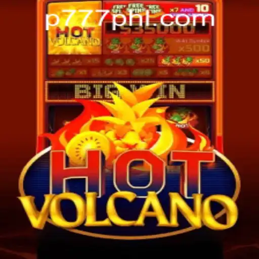 HotVolcano: A Thrilling Adventure Awaits at P777 PH Casino