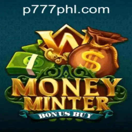 Exploring MoneyMinterBonusBuy: A New Era for P777 PH Casino Enthusiasts