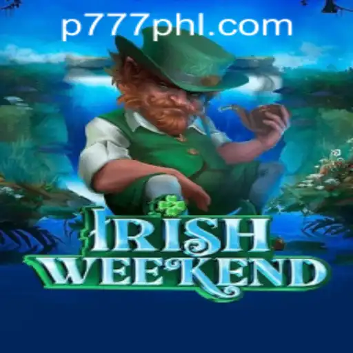 Exploring the Exciting World of IrishWeekend at P777 PH Casino