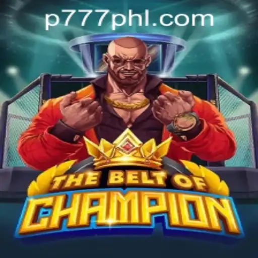 Unveiling TheBeltOfChampion: A Thrilling Adventure in P777 PH Casino