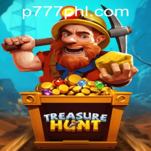 Exploring TreasureHunt: Unveiling the Exciting World of P777 PH Casino