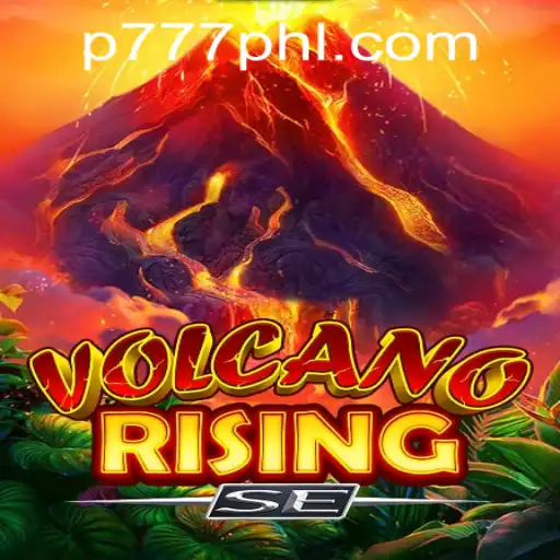 The Thrilling World of VolcanoRisingSE and Its Connection to P777 PH Casino